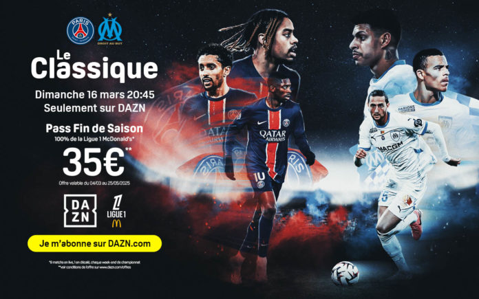 PSG-OM en exclusivité sur DAZN